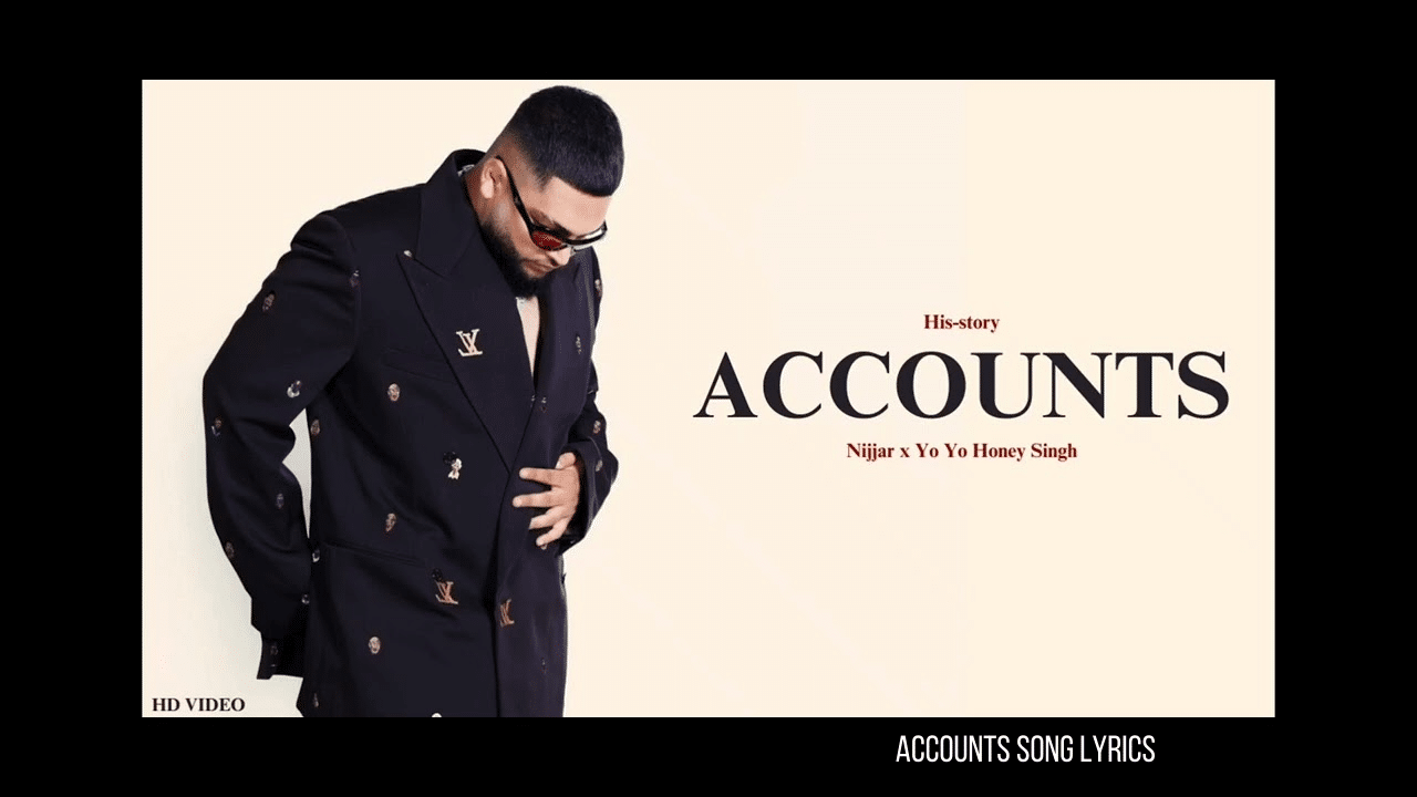 Accounts Song Lyrics Nijjar Ft Yo Yo Honey Singh 4 Jinde Lyrics