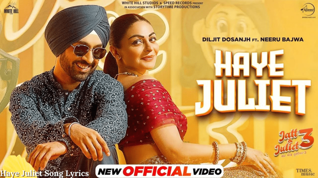 Haye Juliet Song Lyrics - Diljit Dosanjh 2024 - Jinde Lyrics