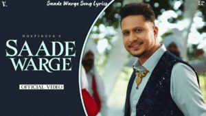 Saade Warge Song Lyrics - Hustinder 2024